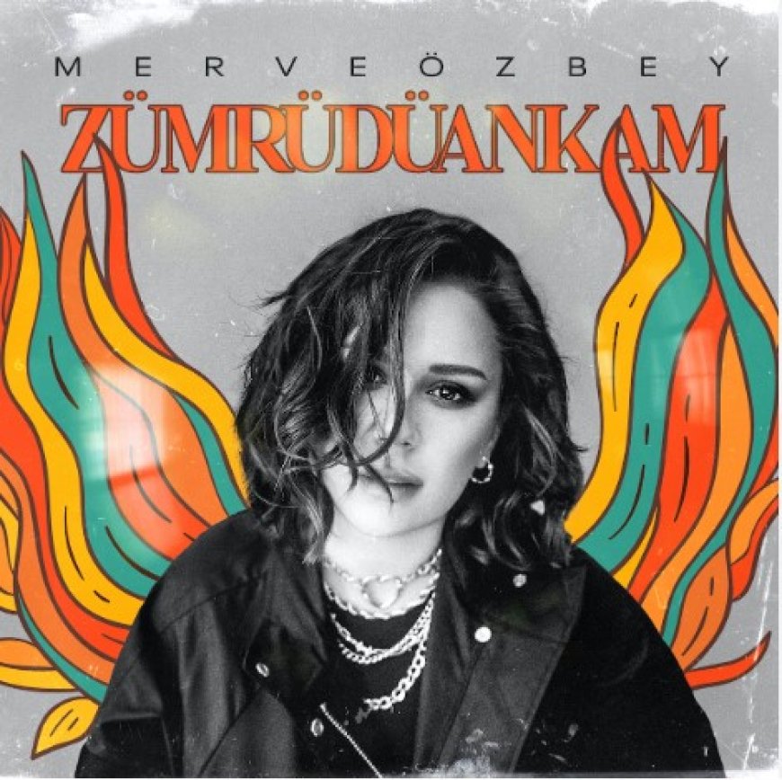 Merve Özbey'den Yeni Bir Şarkı