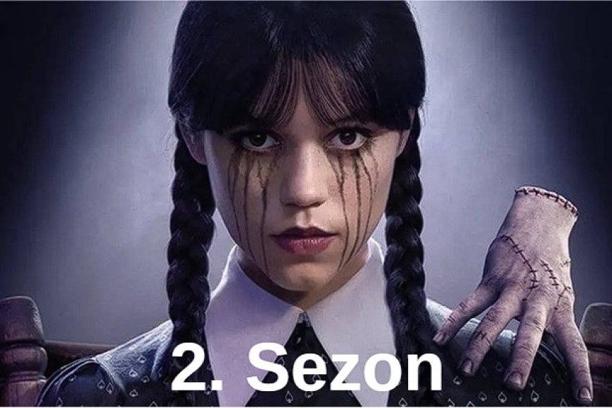 Wednesday 2. Sezonu 6 Ağustos’ta Netflix’te Başlıyor